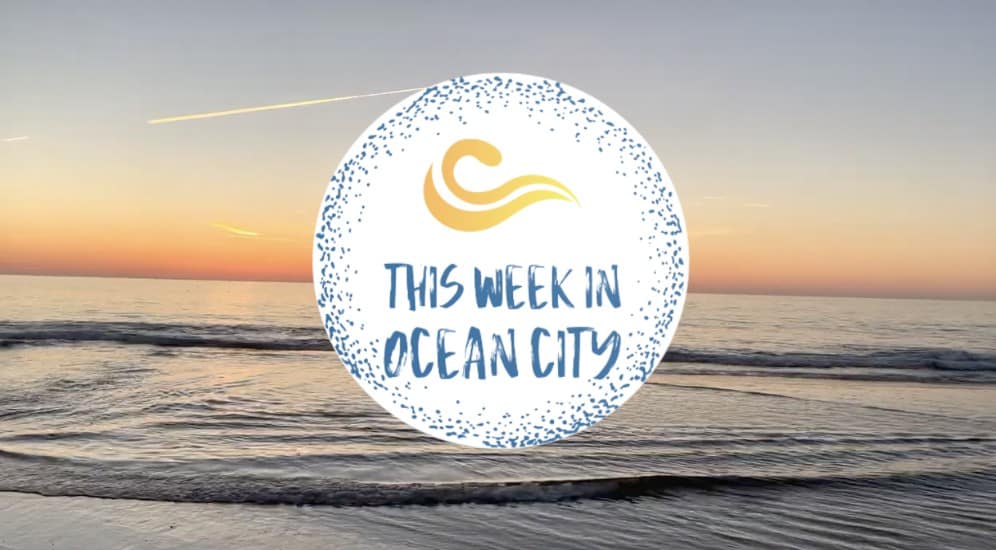 WATCH: This Week in Ocean City Returns